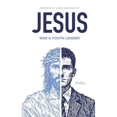 Jesus Was A Youth Leader - Paperback