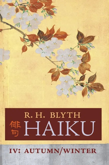 Haiku (Volume IV): Autumn / Winter - Hardcover