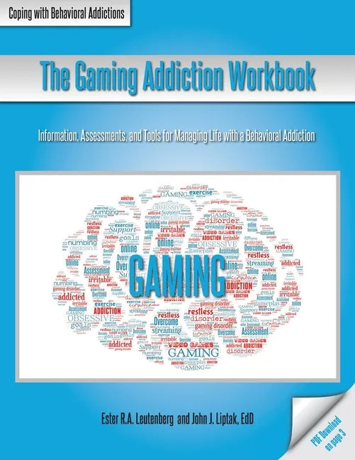 The Gaming Addiction Workbook - Paperback