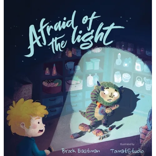 Afraid of the Light - Hardcover