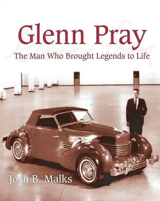Glenn Pray: The Man Who brought Legends to Life - Paperback