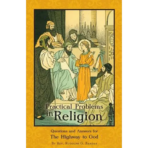 Practical Problems in Religion: Questions and Answers for The Highway to God - Paperback