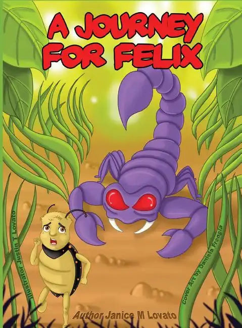 A Journey for Felix - Hardcover