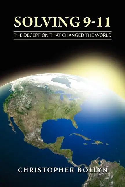 Solving 9-11: The Deception That Changed the World - Paperback