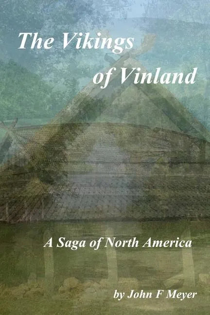 The Vikings of Vinland: A Saga of North America - Paperback