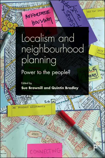 Localism and Neighbourhood Planning: Power to the People? - Paperback