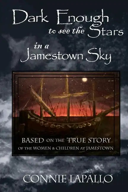Dark Enough to See the Stars in a Jamestown Sky - Paperback