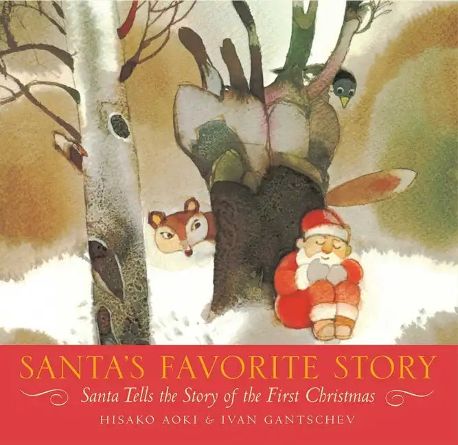 Santa's Favorite Story: Santa Tells the Story of the First Christmas - Hardcover