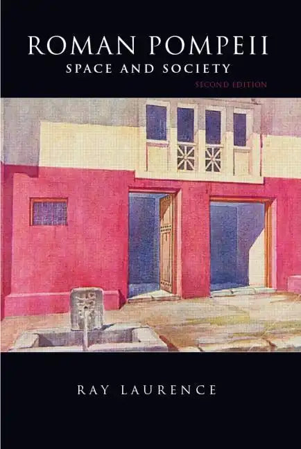 Roman Pompeii: Space and Society - Paperback