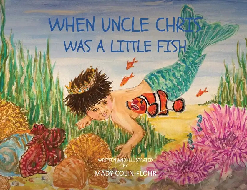 When Uncle Chris Was A Little Fish - Paperback
