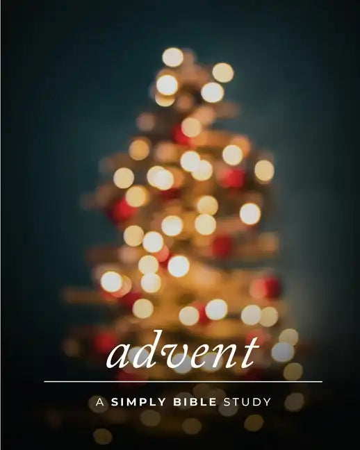 Advent: A Simply Bible Study - Paperback