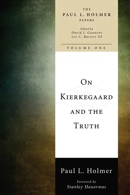 On Kierkegaard and the Truth - Hardcover