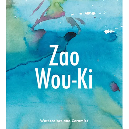 Zao Wou-KI: Watercolors and Ceramics - Hardcover