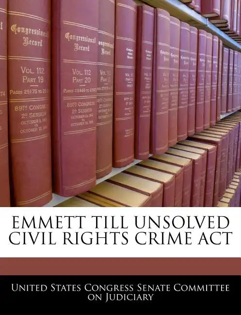 Emmett Till Unsolved Civil Rights Crime ACT - Paperback