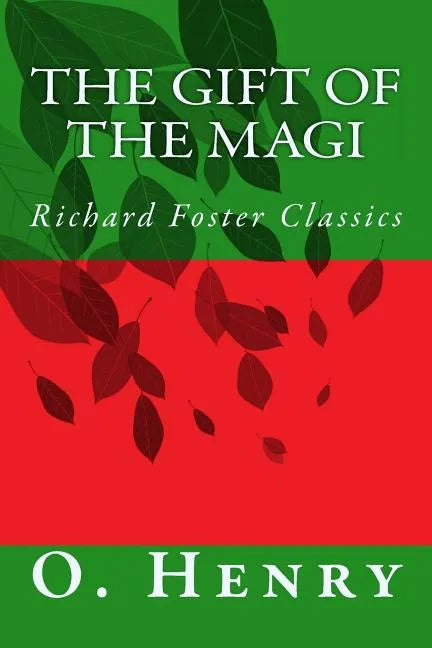 The Gift of the Magi (Richard Foster Classics) - Paperback