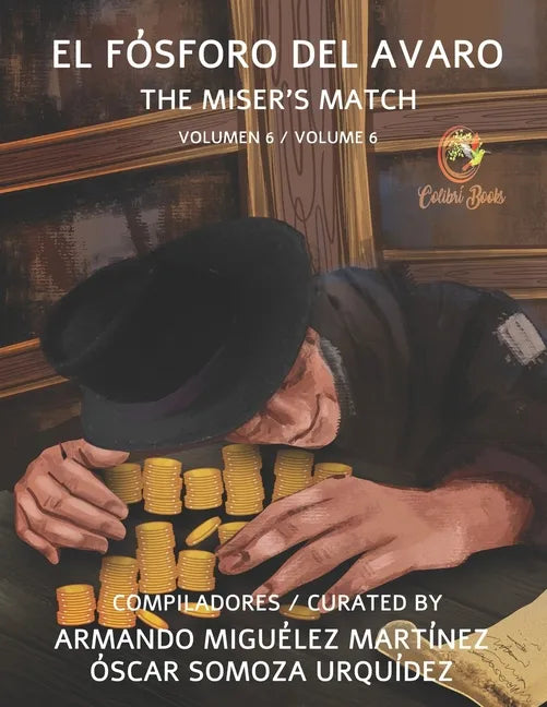 El Fósforo del Avaro: The Miser's Match - Paperback