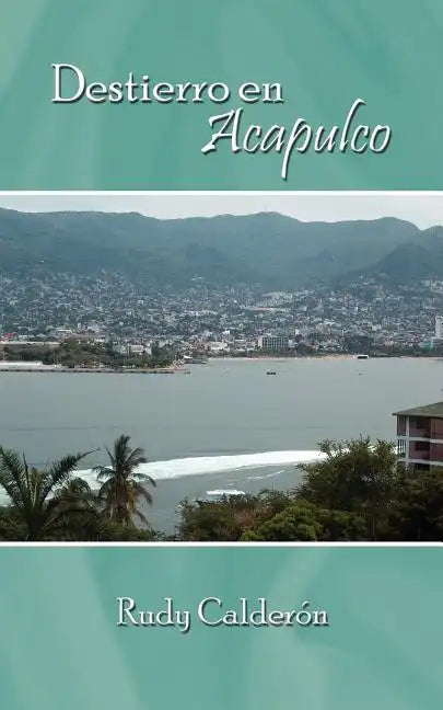 Destierro en Acapulco - Paperback
