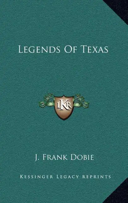 Legends Of Texas - Hardcover