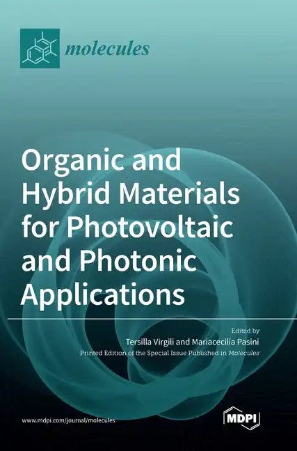 Organic and Hybrid Materials for Photovoltaic and Photonic Applications - Hardcover