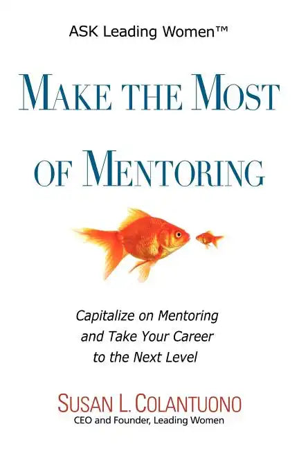 Make the Most of Mentoring - Paperback