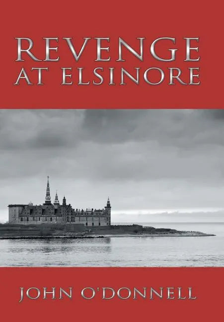 Revenge At Elsinore - Hardcover