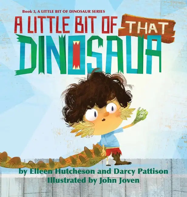 A Little Bit of That Dinosaur - Hardcover