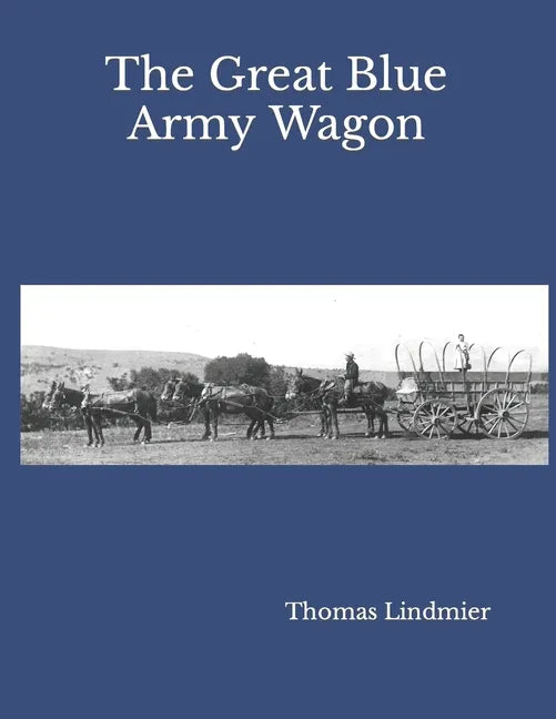 The Great Blue Army Wagon - Paperback