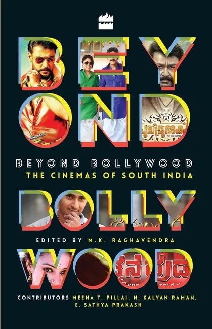 Beyond Bollywood: The Cinemas of South India - Paperback
