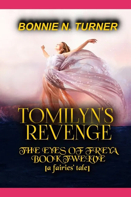 Tomilyn's Revenge: a fairies' tale - Paperback