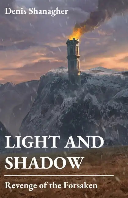 Light and Shadow: Revenge of the Forsaken - Paperback