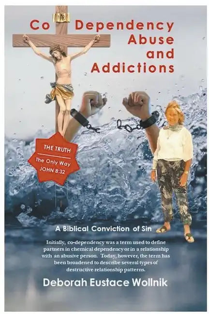 Co-Dependency, Abuse, and Addictions - Paperback