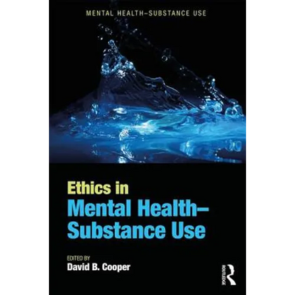 Ethics in Mental Health-Substance Use - Paperback
