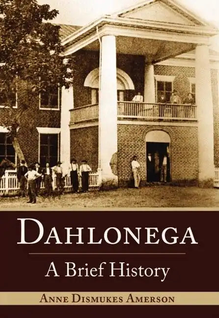 Dahlonega: A Brief History - Paperback