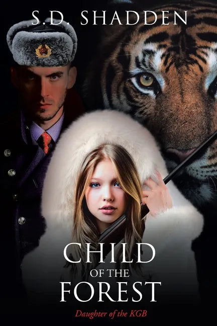 Child of the Forest: Daughter of the KGB - Paperback
