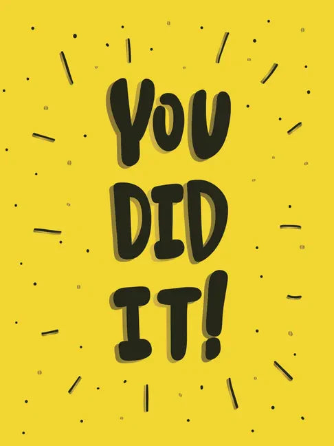 You Did It! - Hardcover