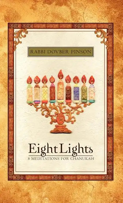 Eight Lights: Eight Meditations for Chanukah - Hardcover