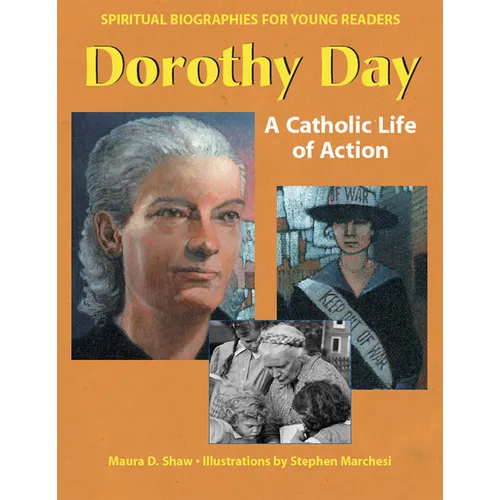 Dorothy Day: A Catholic Life of Action - Hardcover