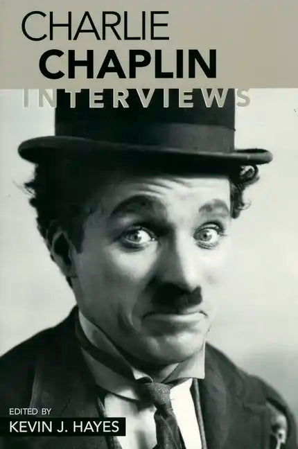 Charlie Chaplin: Interviews - Paperback