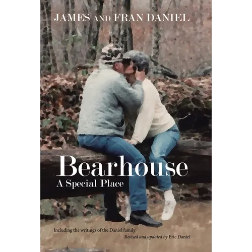 Bearhouse: A Special Place - Hardcover