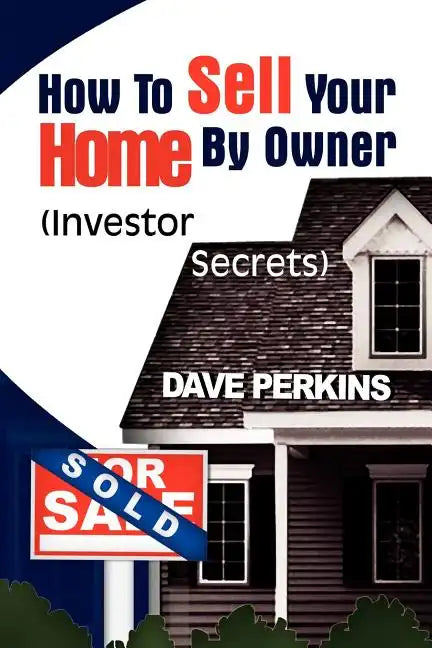 How to Sell Your Home by Owner - Paperback