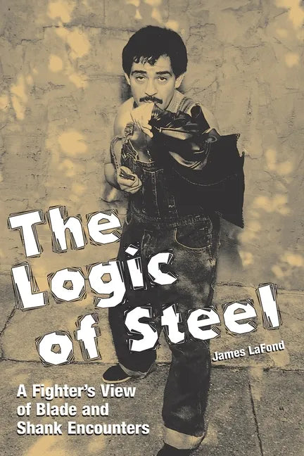 The Logic of Steel - Paperback