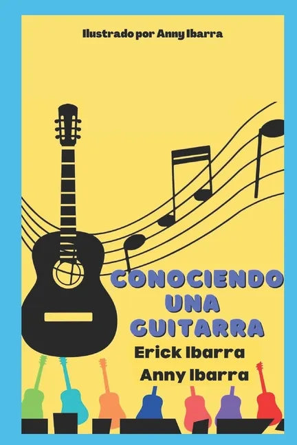 Conociendo una Guitarra: Introduccion al instrumento - Paperback