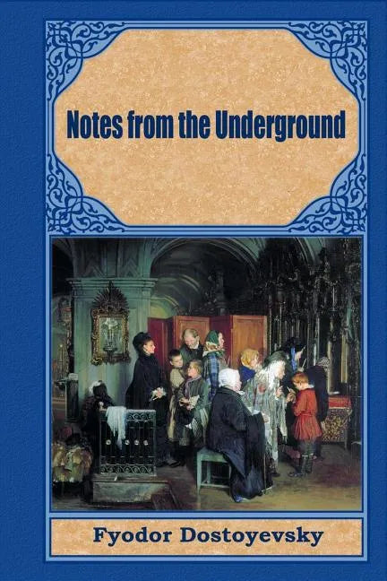 Notes from the Underground - Paperback