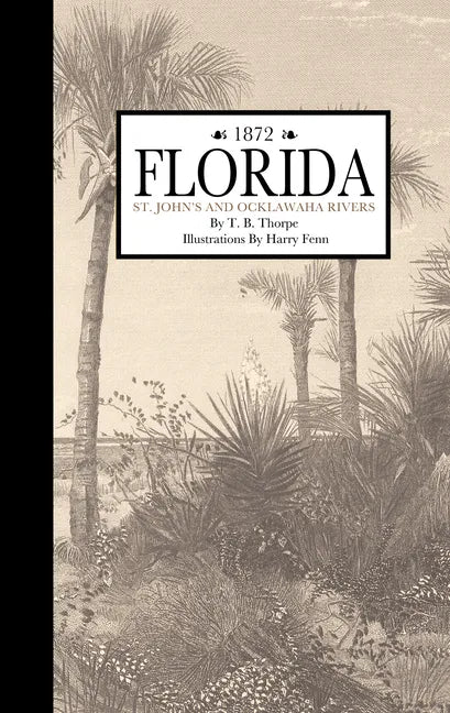 Florida, St. John and Ocklawaha Rivers - Hardcover