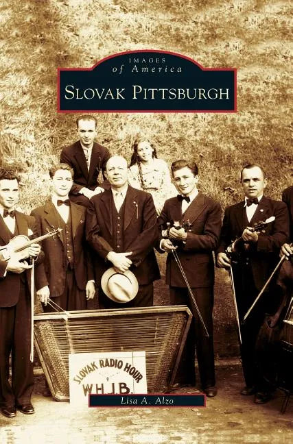 Slovak Pittsburgh - Hardcover