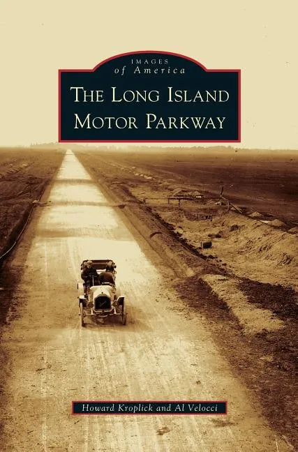 Long Island Motor Parkway - Hardcover