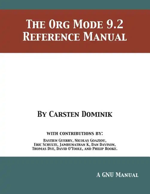 The Org Mode 9.2 Reference Manual - Paperback