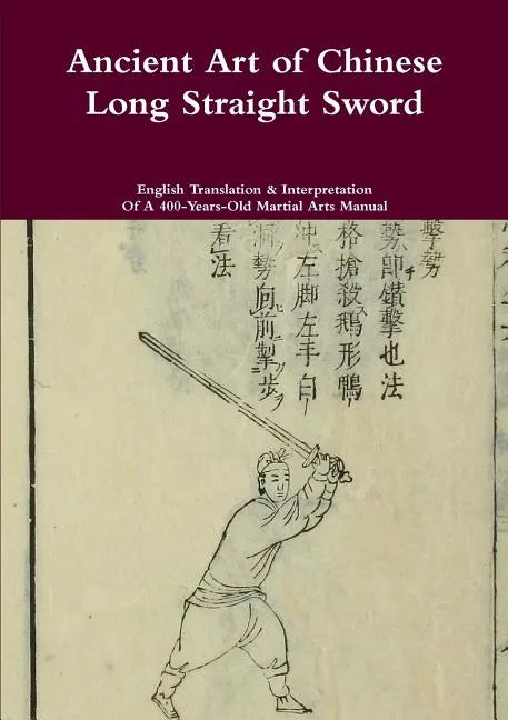 Ancient Art of Chinese Long Straight Sword - Paperback