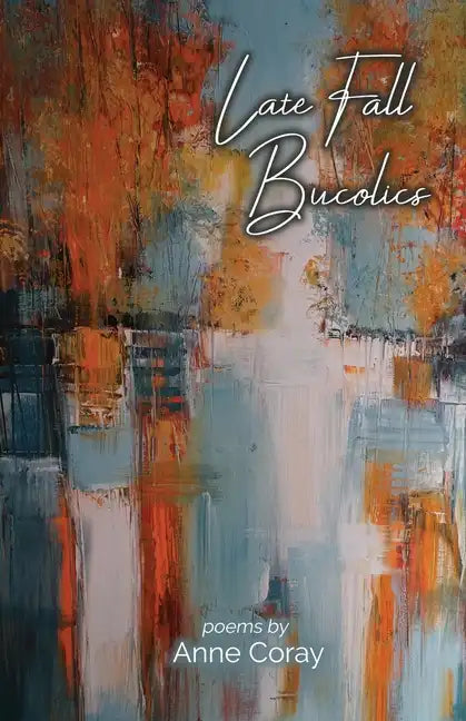 Late Fall Bucolics - Paperback