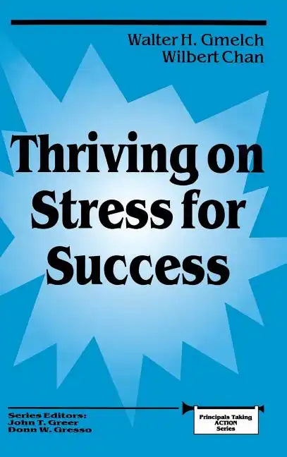 Thriving on Stress for Success - Hardcover